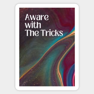 Aware with The Tricks Sticker